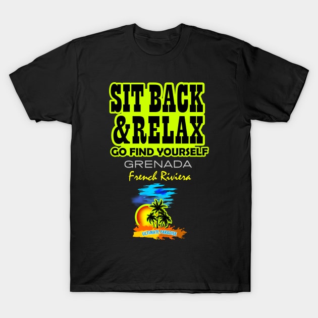 Sit Back And Relax In Grenada T-Shirt by dejava